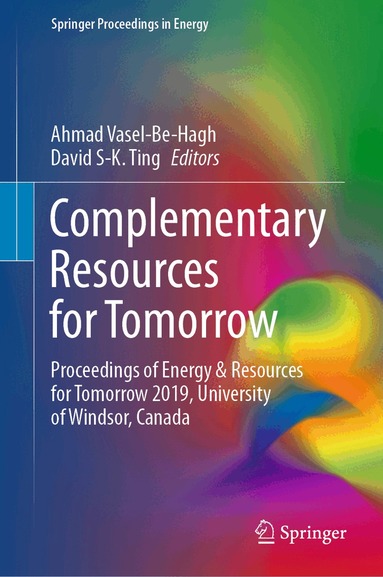 Ahmad Vasel-Be-Hagh, David S-K. Ting - Complementary Resources for Tomorrow, Inbunden