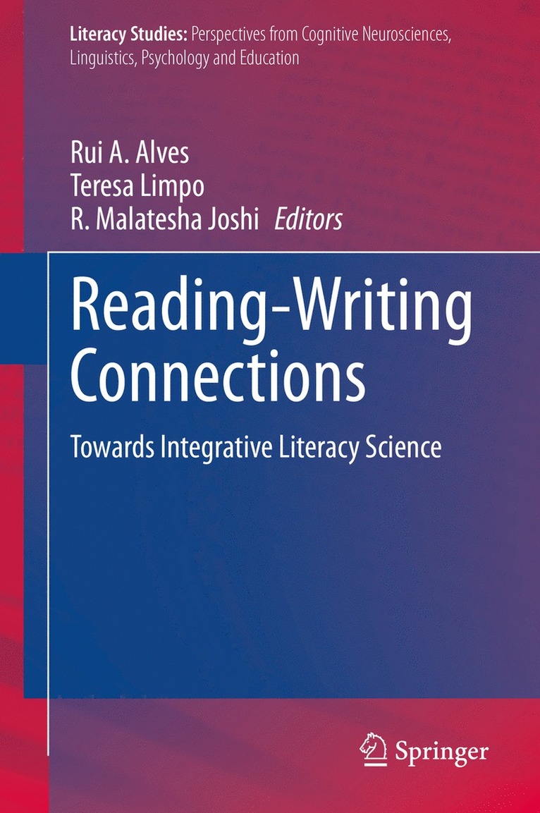 Rui A. Alves, Teresa Limpo, R. Malatesha Joshi - Reading-Writing Connections, Inbunden