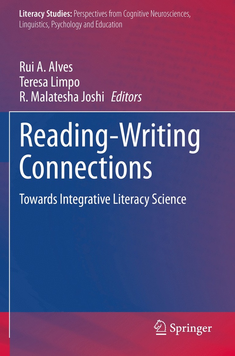 Rui A. Alves, Teresa Limpo, R. Malatesha Joshi - Reading-Writing Connections, Häftad