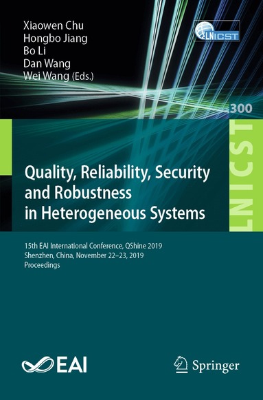 Xiaowen Chu, Hongbo Jiang, Bo Li, Dan Wang, Wei Wang - Quality, Reliability, Security and Robustness in Heterogeneous Systems, Häftad