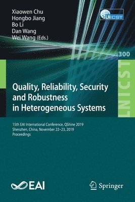 Quality, Reliability, Security and Robustness in Heterogeneous Systems 1