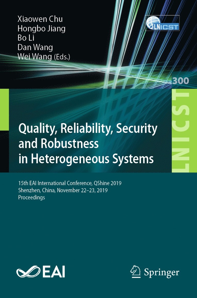 Xiaowen Chu, Hongbo Jiang, Bo Li, Dan Wang, Wei Wang - Quality, Reliability, Security and Robustness in Heterogeneous Systems, Häftad