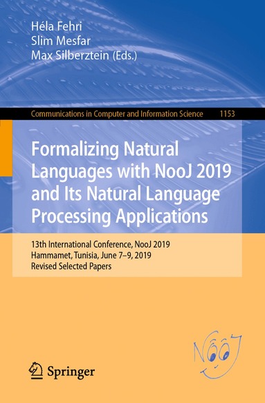 Héla Fehri, Slim Mesfar, Max Silberztein - Formalizing Natural Languages with NooJ 2019 and Its Natural Language Processing Applications, Häftad