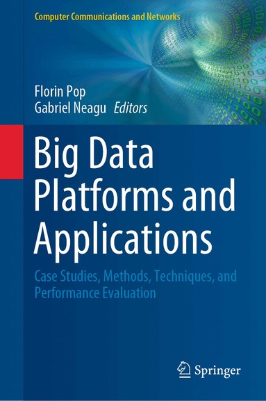 Florin Pop, Gabriel Neagu - Big Data Platforms and Applications, Inbunden