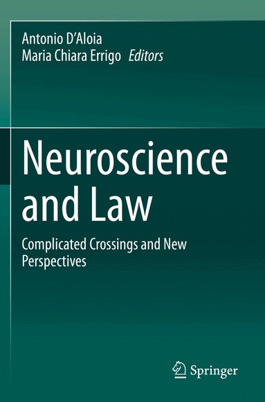 Antonio D’Aloia, Maria Chiara Errigo - Neuroscience and Law, Häftad