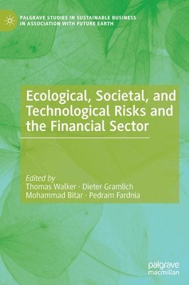 bokomslag Ecological, Societal, and Technological Risks and the Financial Sector