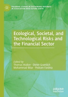 bokomslag Ecological, Societal, and Technological Risks and the Financial Sector