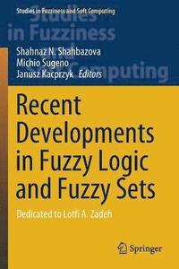 bokomslag Recent Developments in Fuzzy Logic and Fuzzy Sets