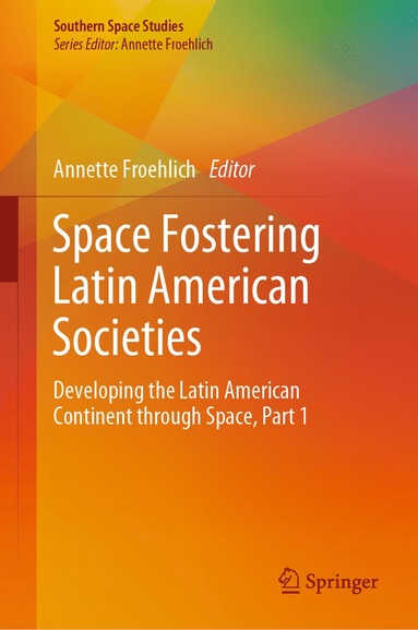 bokomslag Space Fostering Latin American Societies