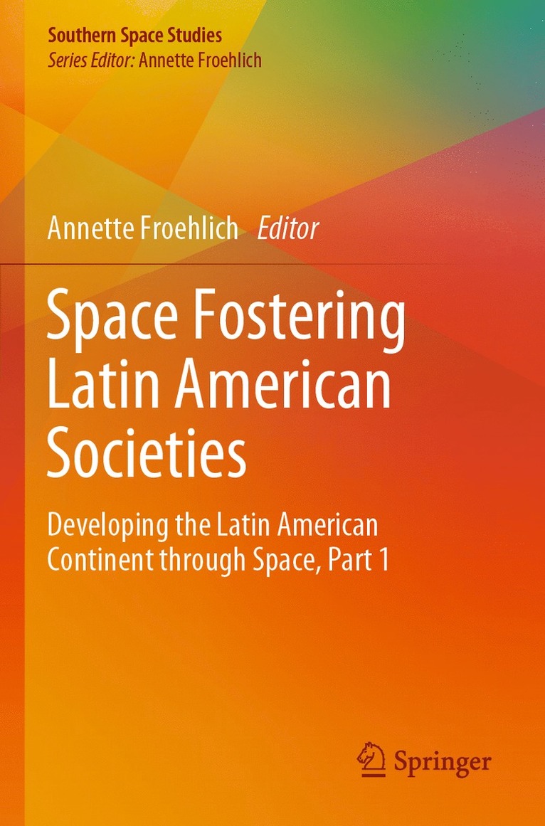 Annette Froehlich - Space Fostering Latin American Societies, Häftad