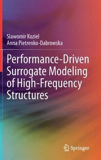 bokomslag Performance-Driven Surrogate Modeling of High-Frequency Structures