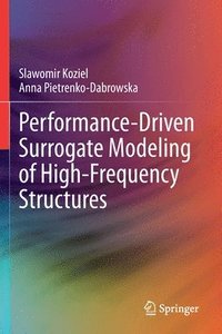 bokomslag Performance-Driven Surrogate Modeling of High-Frequency Structures