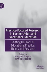 bokomslag Practice-Focused Research in Further Adult and Vocational Education