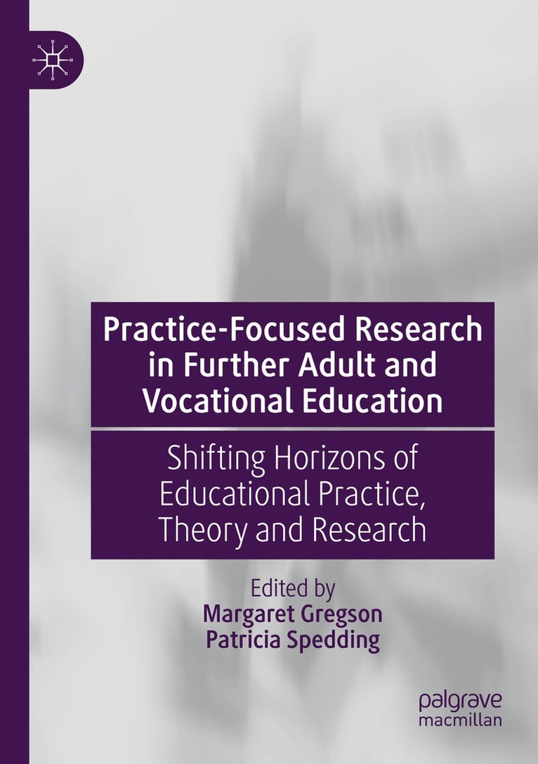 Practice-Focused Research in Further Adult and Vocational Education 1