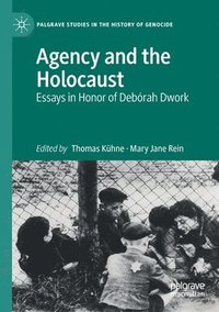 bokomslag Agency and the Holocaust