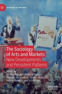 bokomslag The Sociology of Arts and Markets