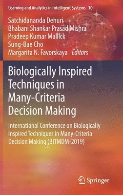 Biologically Inspired Techniques in Many-Criteria Decision Making 1