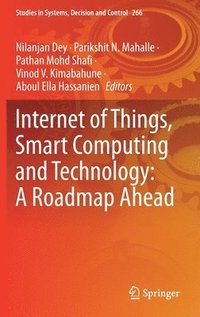 bokomslag Internet of Things, Smart Computing and Technology: A Roadmap Ahead