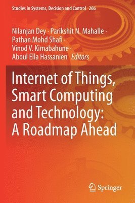 Internet of Things, Smart Computing and Technology: A Roadmap Ahead 1