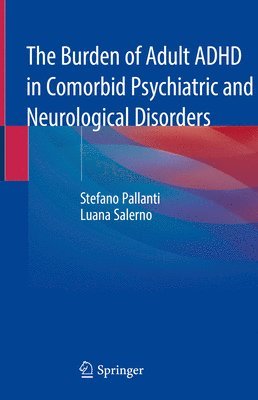 bokomslag Burden of Adult ADHD in Comorbid Psychiatric and Neurological Disorders