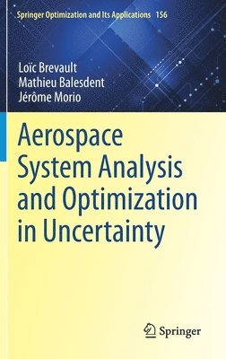 Aerospace System Analysis and Optimization in Uncertainty 1