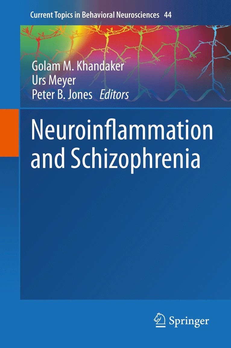 Golam M. Khandaker, Urs Meyer, Peter B. Jones - Neuroinflammation and Schizophrenia, Inbunden