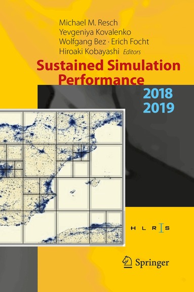 Michael M. Resch, Yevgeniya Kovalenko, Wolfgang Bez, Erich Focht, Hiroaki Kobayashi - Sustained Simulation Performance 2018 and 2019, Inbunden