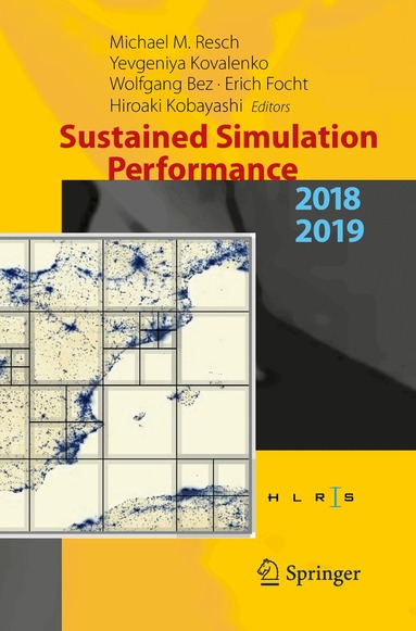 Michael M. Resch, Yevgeniya Kovalenko, Wolfgang Bez, Erich Focht, Hiroaki Kobayashi - Sustained Simulation Performance 2018 and 2019, Häftad