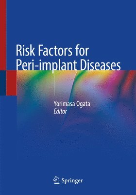 Risk Factors for Peri-implant Diseases 1
