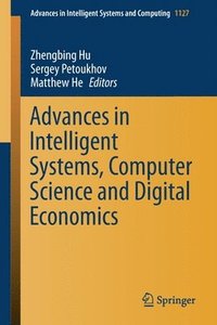 bokomslag Advances in Intelligent Systems, Computer Science and Digital Economics