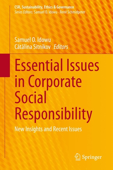 Samuel O. Idowu, Cătălina Sitnikov - Essential Issues in Corporate Social Responsibility, Inbunden