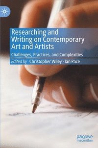 bokomslag Researching and Writing on Contemporary Art and Artists
