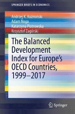 Balanced Development Index for Europe’s OECD Countries, 1999–2017