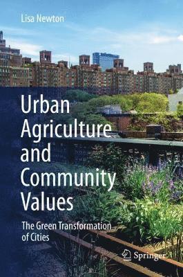 Urban Agriculture and Community Values 1