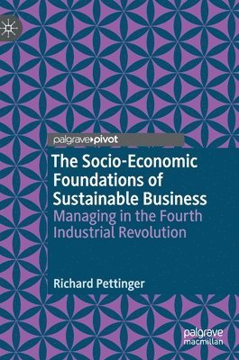 The Socio-Economic Foundations of Sustainable Business 1