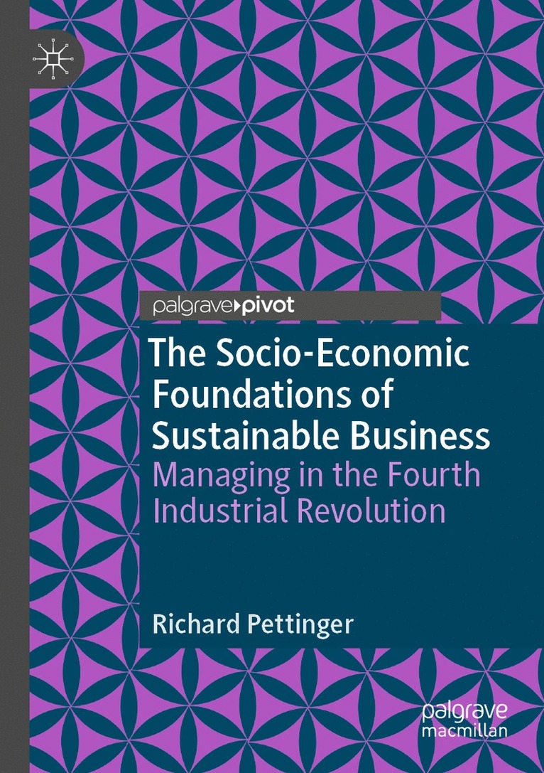 The Socio-Economic Foundations of Sustainable Business 1