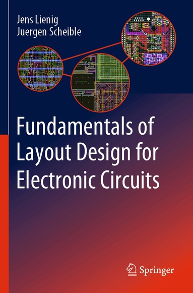 Jens Lienig, Juergen Scheible - Fundamentals of Layout Design for Electronic Circuits, Häftad