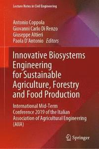 bokomslag Innovative Biosystems Engineering for Sustainable Agriculture, Forestry and Food Production