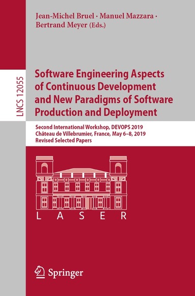 Jean-Michel Bruel, Manuel Mazzara, Bertrand Meyer - Software Engineering Aspects of Continuous Development and New Paradigms of Software Production and Deployment, Häftad