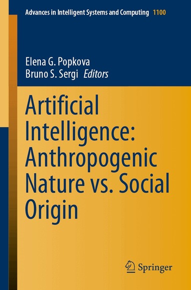 Elena G. Popkova, Bruno S. Sergi - Artificial Intelligence: Anthropogenic Nature vs. Social Origin, Häftad