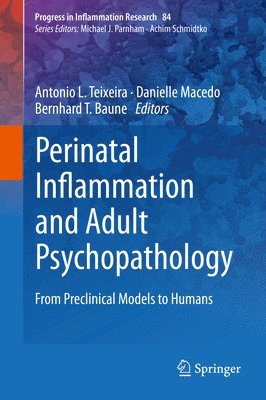 Perinatal Inflammation and Adult Psychopathology 1