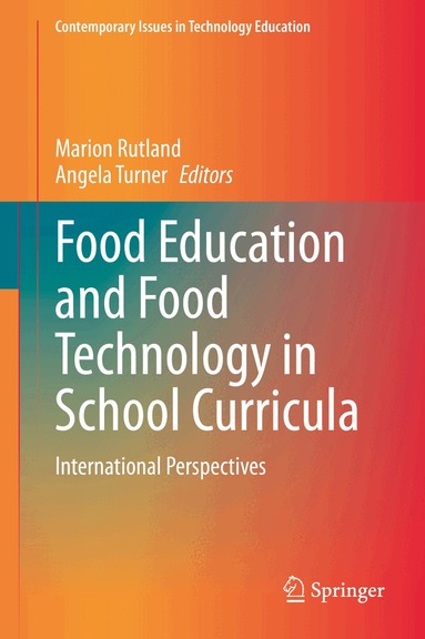 Marion Rutland, Angela Turner - Food Education and Food Technology in School Curricula, Inbunden