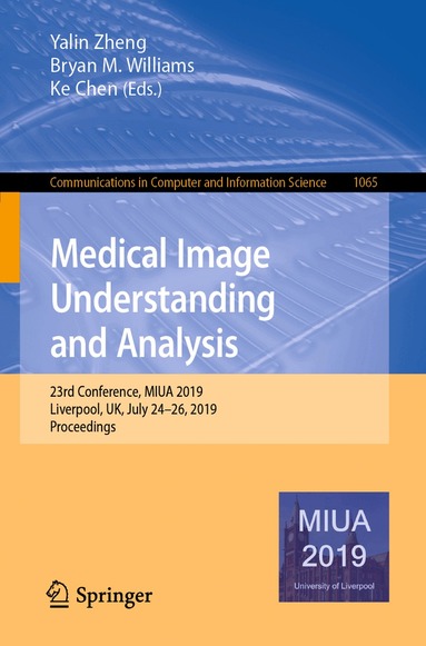 Yalin Zheng, Bryan M. Williams, Ke Chen - Medical Image Understanding and Analysis, Häftad