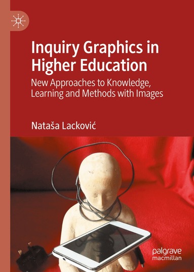 Nataša Lacković - Inquiry Graphics in Higher Education, Inbunden