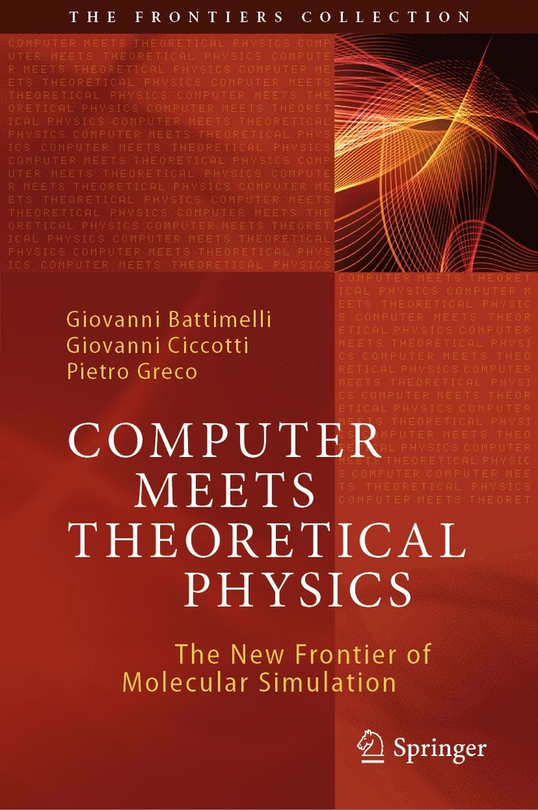 Giovanni Battimelli, Giovanni Ciccotti, Pietro Greco - Computer Meets Theoretical Physics, Inbunden