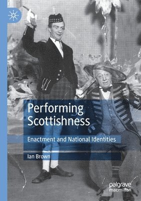 bokomslag Performing Scottishness