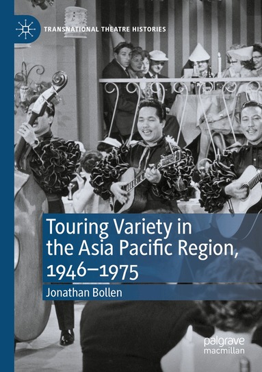 Jonathan Bollen - Touring Variety in the Asia Pacific Region, 1946–1975, Häftad