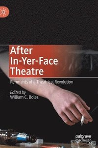 bokomslag After In-Yer-Face Theatre