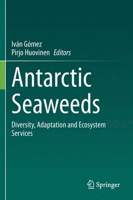 Iván Gómez, Pirjo Huovinen, Ivan Gomez, Pirjo Gómez, Iván - Antarctic Seaweeds, Häftad