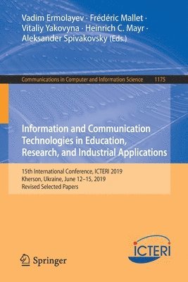 bokomslag Information and Communication Technologies in Education, Research, and Industrial Applications